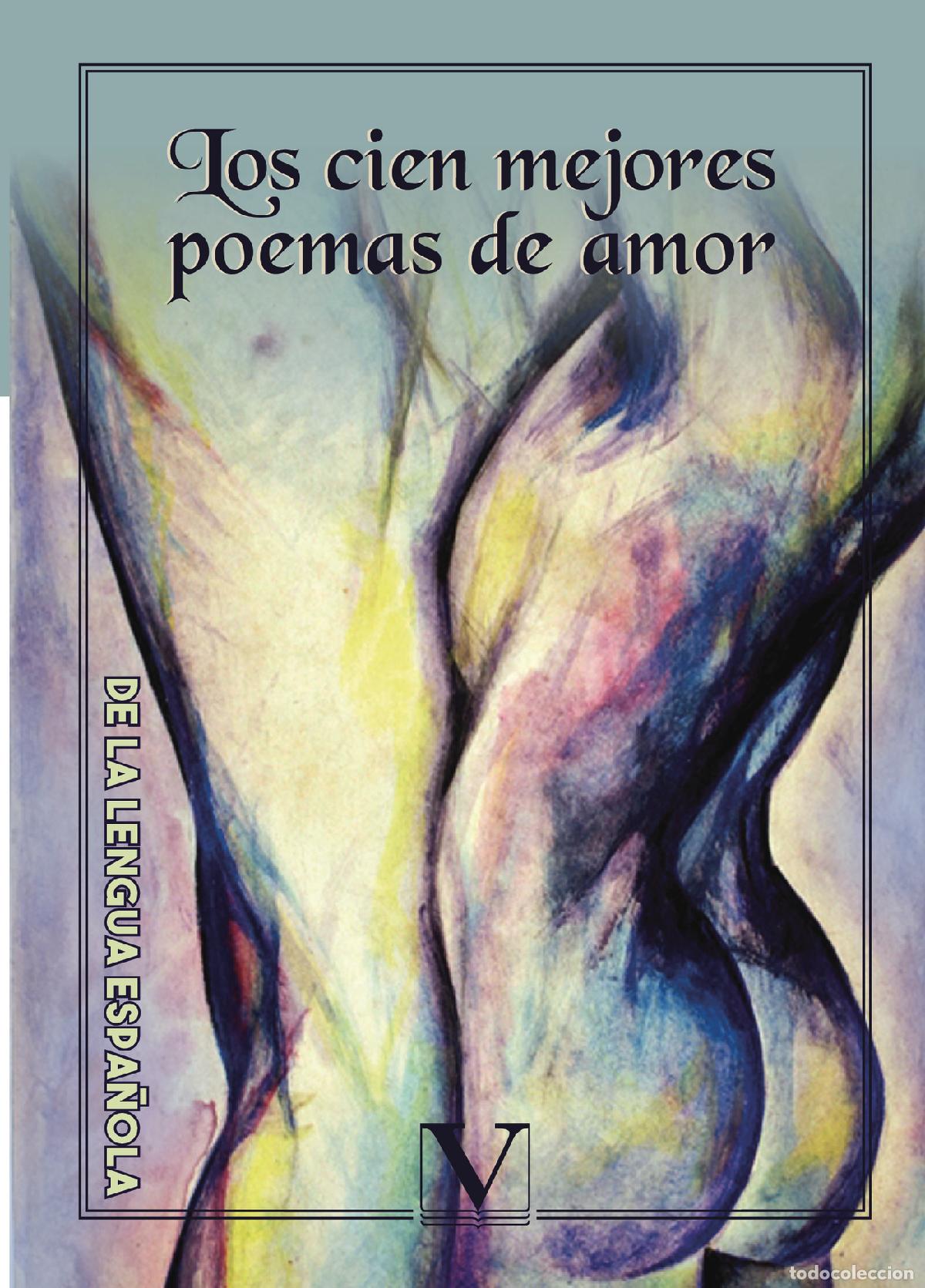 Livres: Los cien mejores poemas de amor de la lengua espa&ntilde;ola - VV. AA.