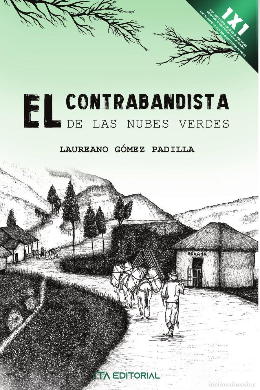 Livres: El contrabandista de las nubes verdes - Laureano G&oacute;mez Padilla