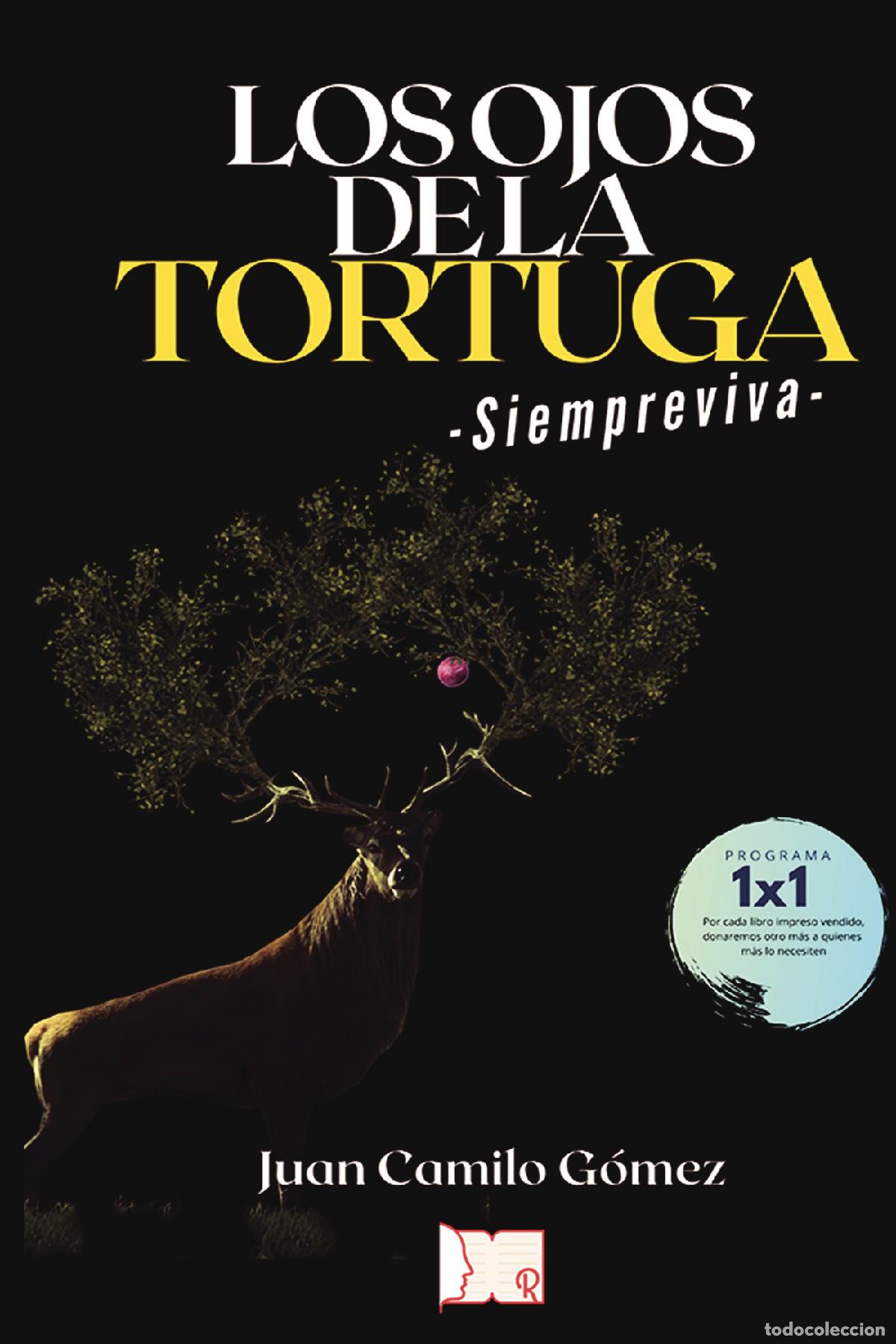 Libros: Los ojos de la tortuga siempre viva - J.C G&oacute;mez