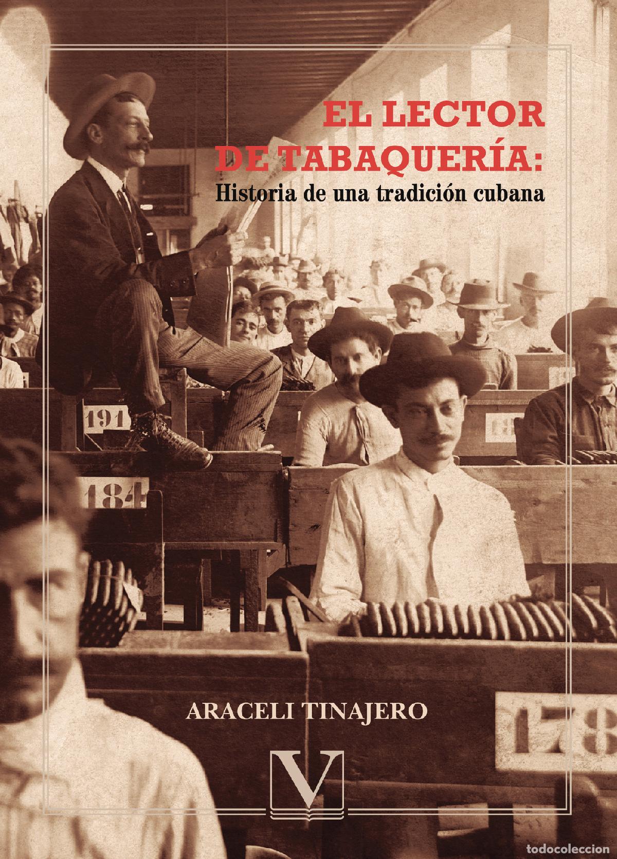 Libros: El lector de tabaquer&iacute;a: Historia de una tradici&oacute;n cubana - Araceli Tinajer