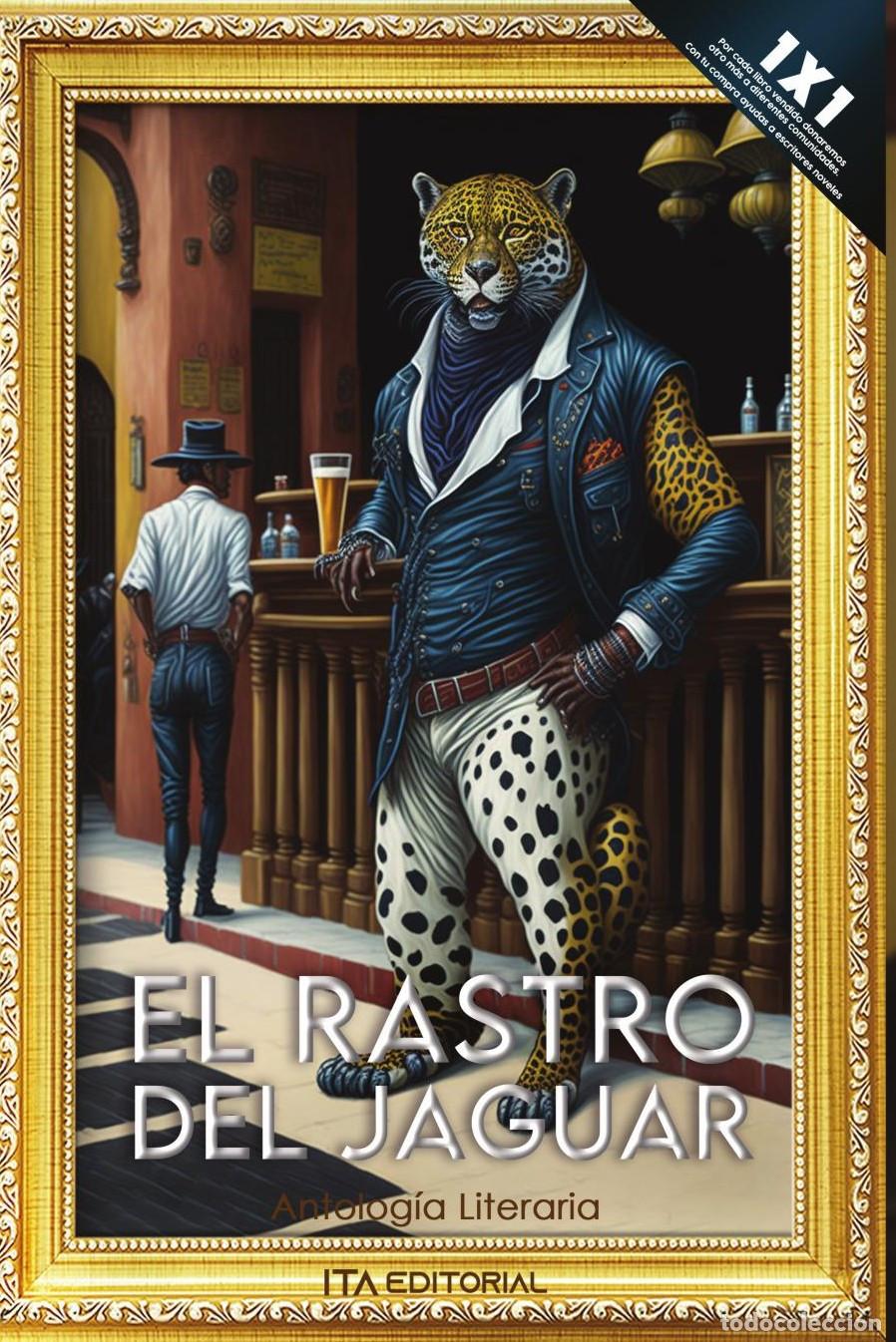Libros: El rastro del jaguar - ITA Autores Varios