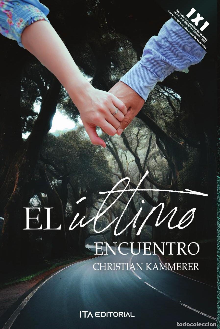 Libros: El &uacute;ltimo encuentro - Christian Kammerer Miranda