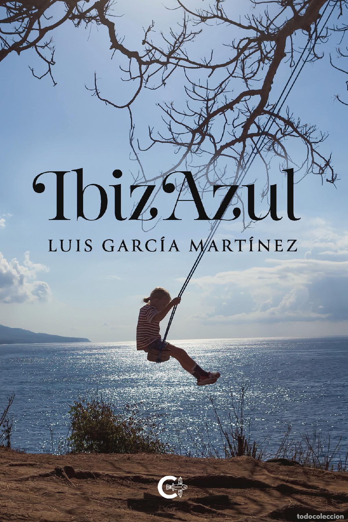 Libros: IbizAzul - Luis Garc&iacute;a Mart&iacute;nez - Foto 1