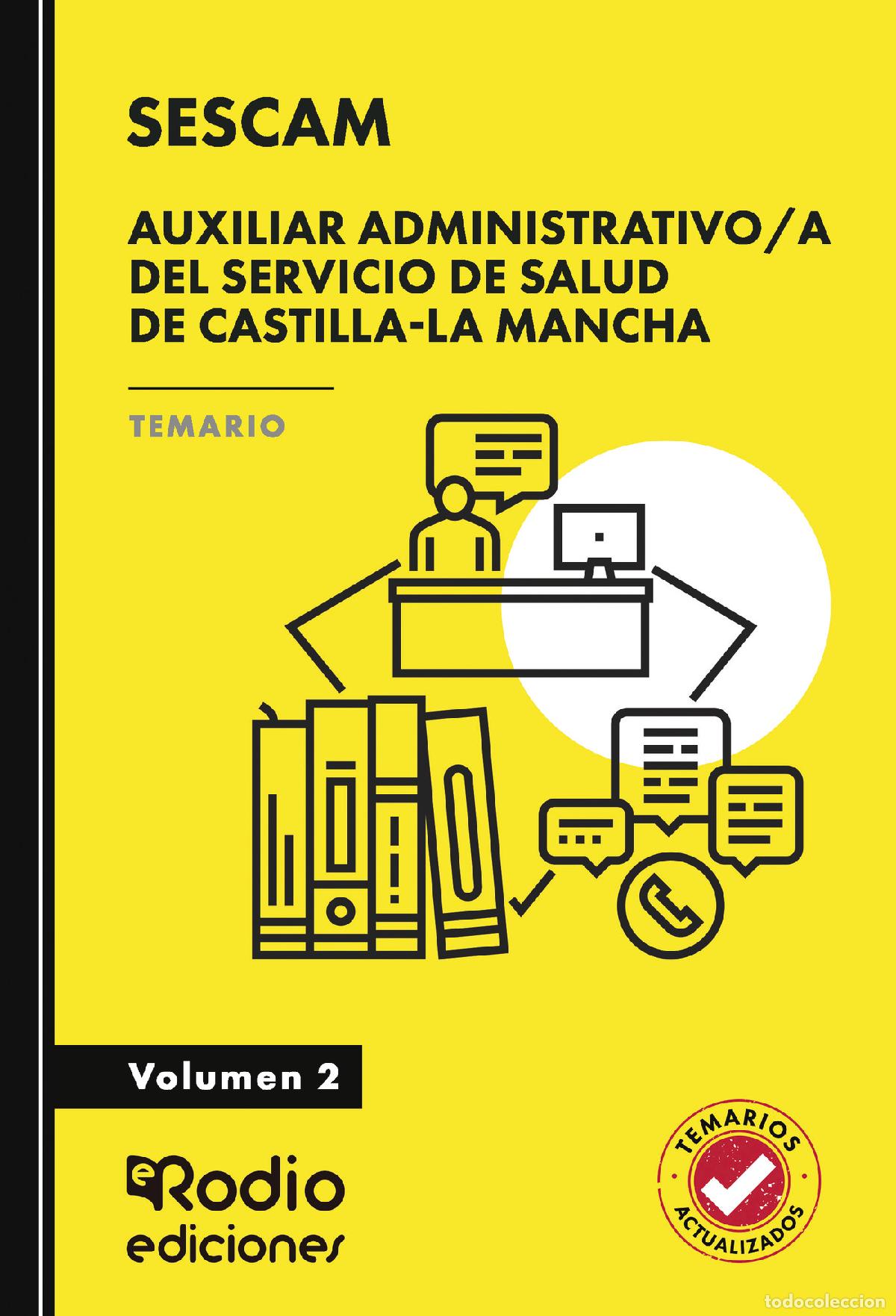 Livres: Auxiliar Administrativo/a del Servicio de Salud de Castilla-La Mancha (SESCAM). Temario. Volumen 2 -