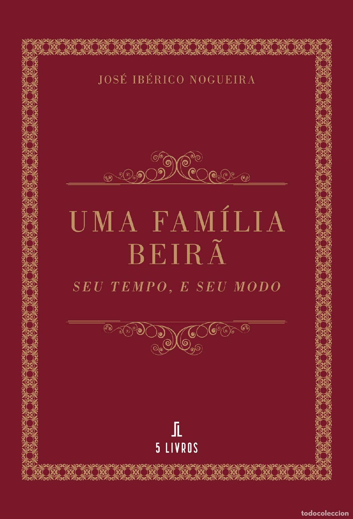 Libri: Uma fam&iacute;lia Beir&atilde; - Jos&eacute; Ib&eacute;rico Nogueira