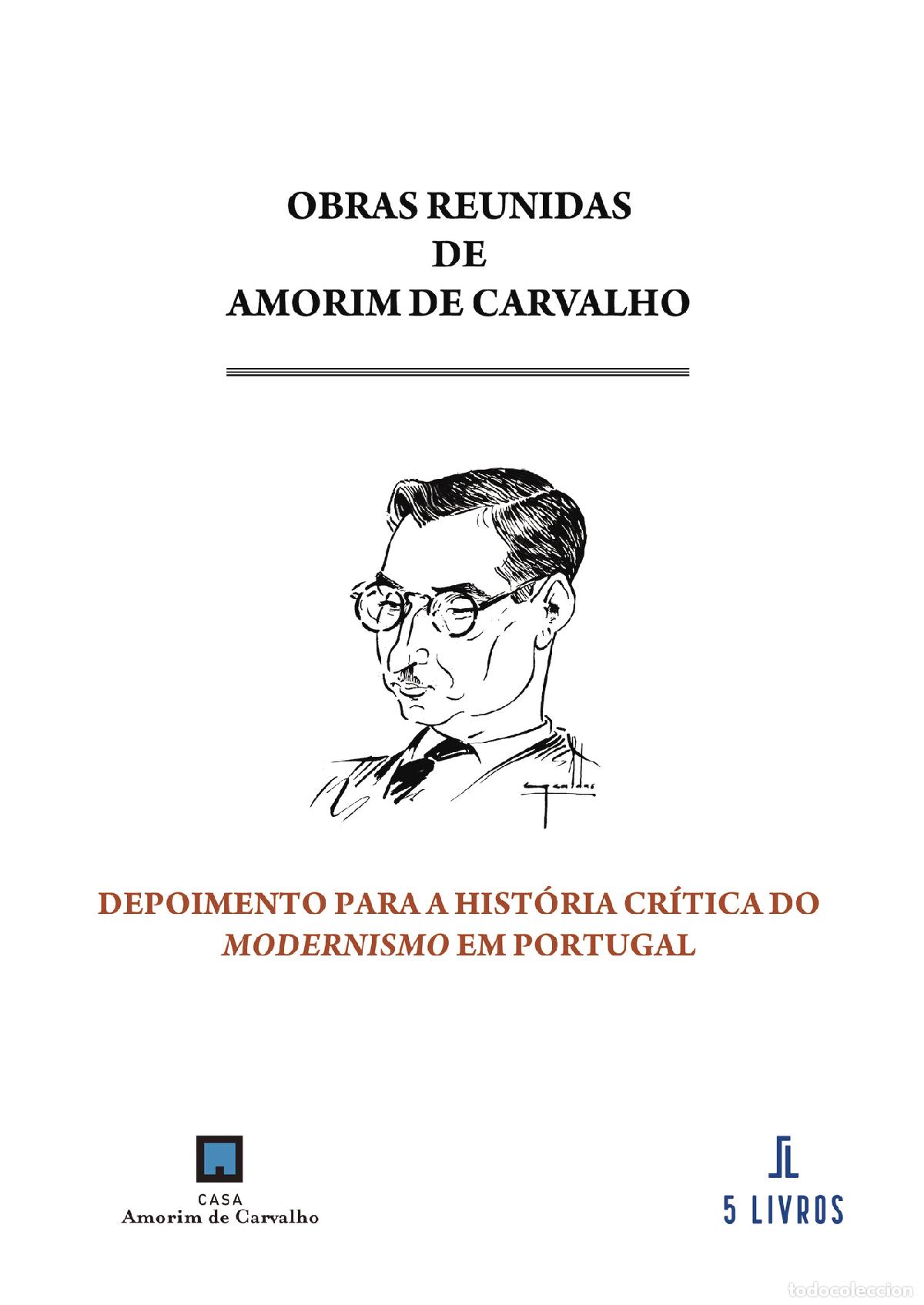 Livres: Depoimento para a hist&oacute;ria cr&iacute;tica do modernismo em Portugal - Amorim de Carvalho