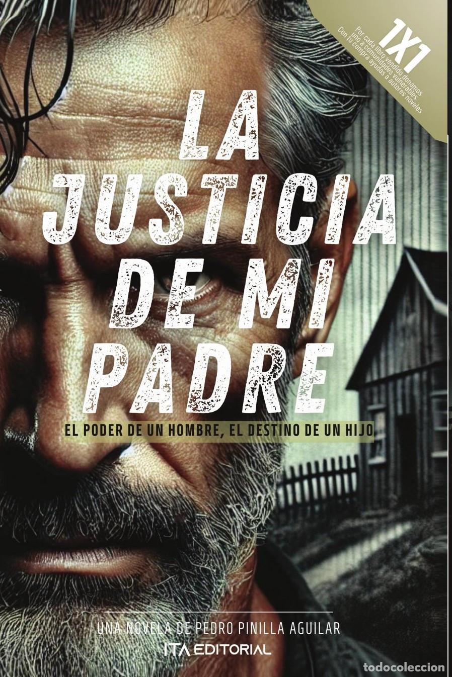 Livres: La justicia de mi padre - Pedro Pinilla Aguilar