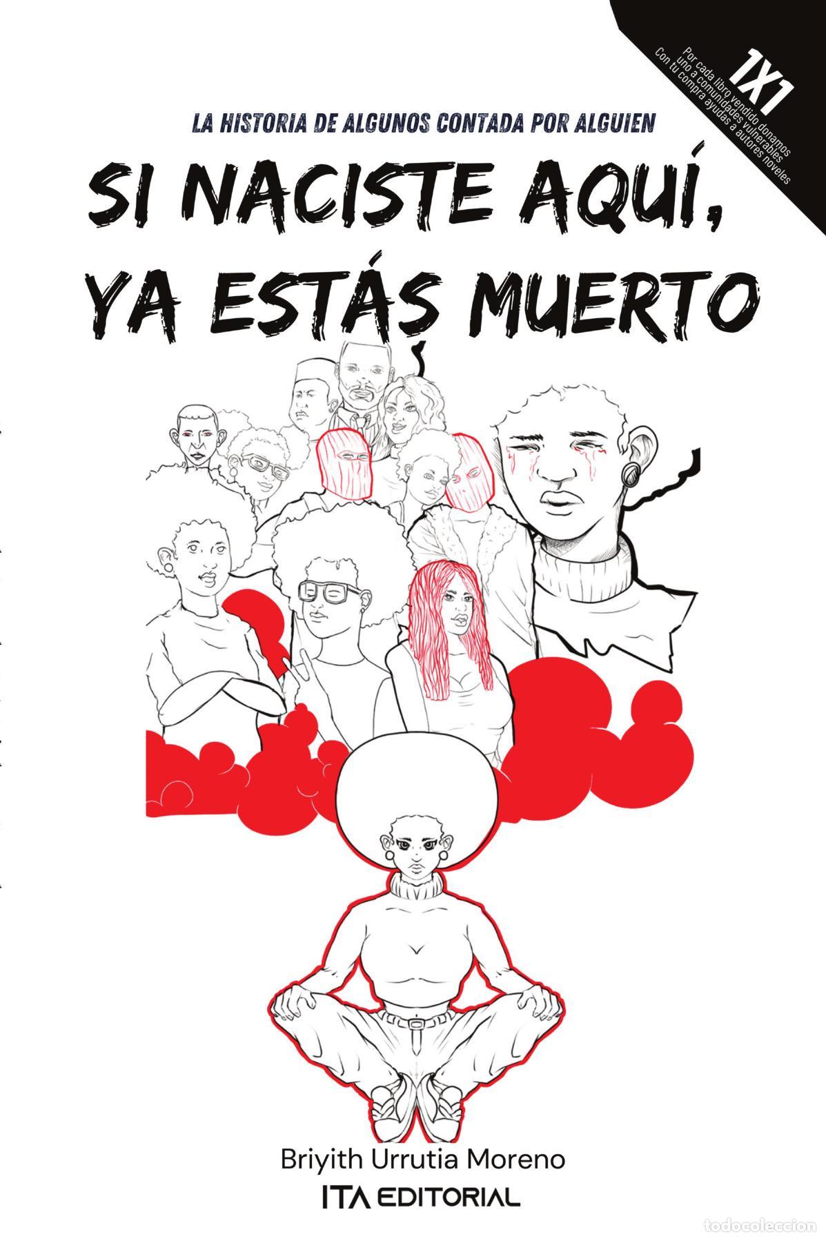 Livres: Si naciste aqu&iacute; ya est&aacute;s muerto - Briyith Urrutia Moreno