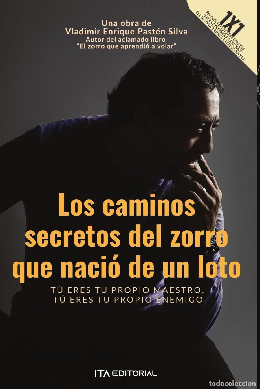 Livres: Los caminos secretos del zorro que naci&oacute; de un loto - Vladimir Enrique Past&eacute;n Silva