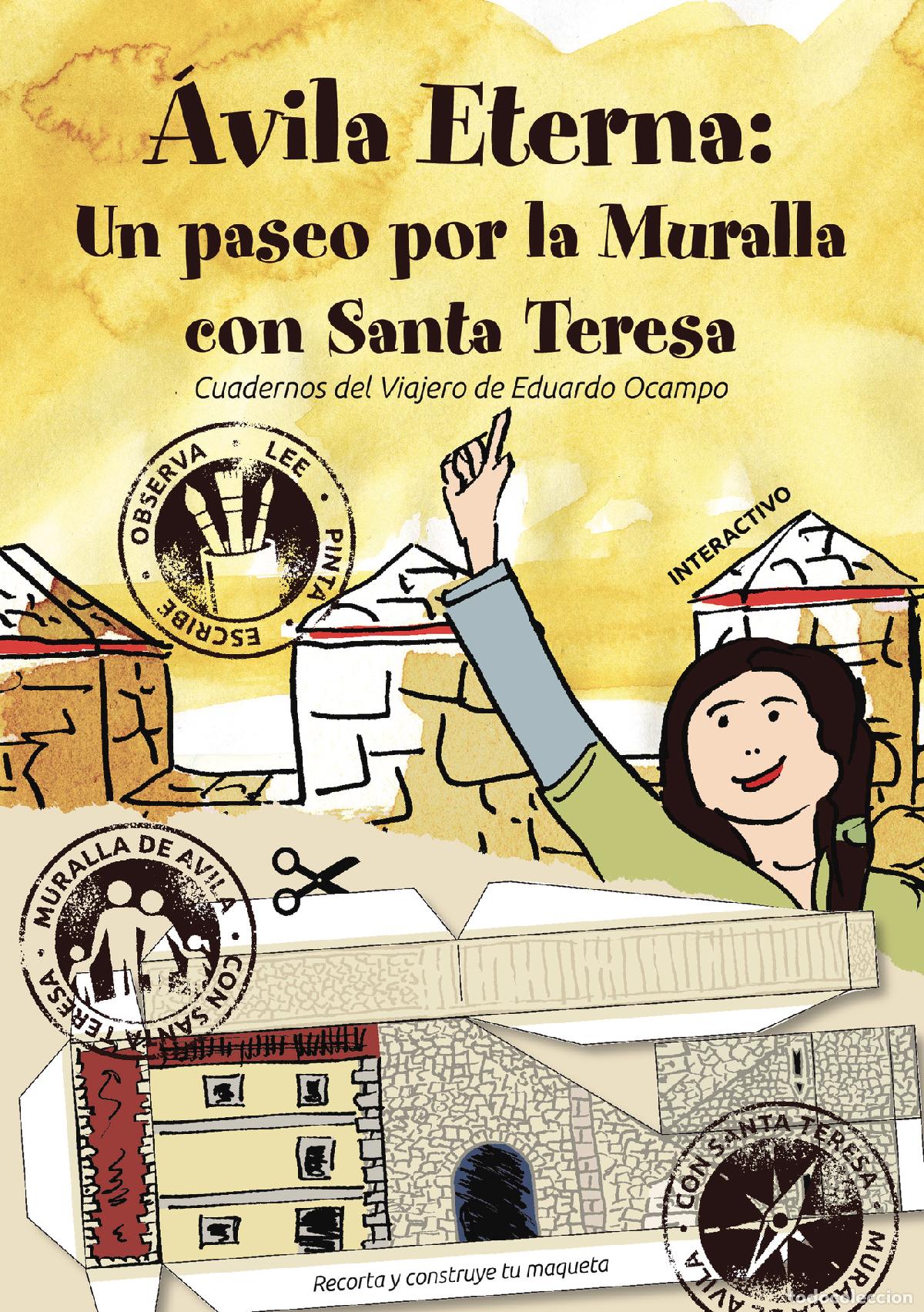 Libros: &Aacute;vila Eterna: Un paseo por la Muralla con Santa Teresa - Cuadernos del Viajero de Eduardo Ocampo - E