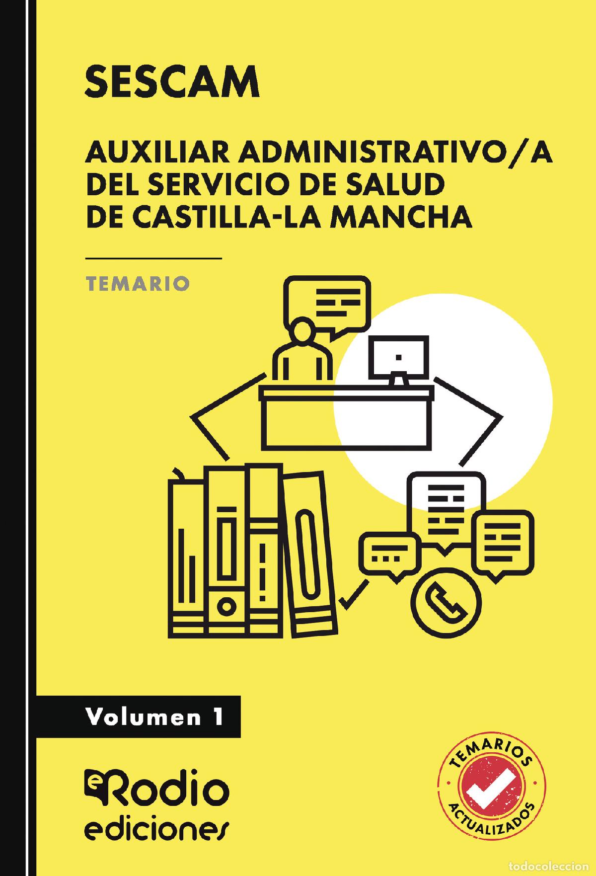 books: Auxiliar Administrativo/a del Servicio de Salud de Castilla-La Mancha (SESCAM). Temario. Volumen 1 -