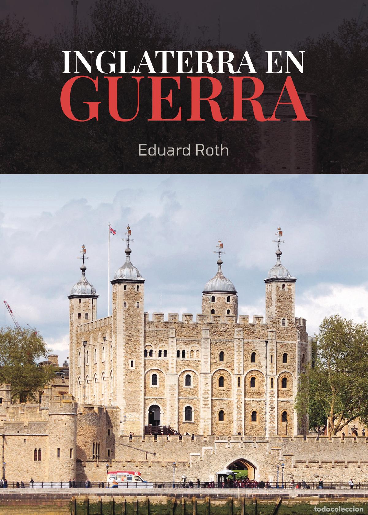 books: INGLATERRA EN GUERRA - Eduard Roth