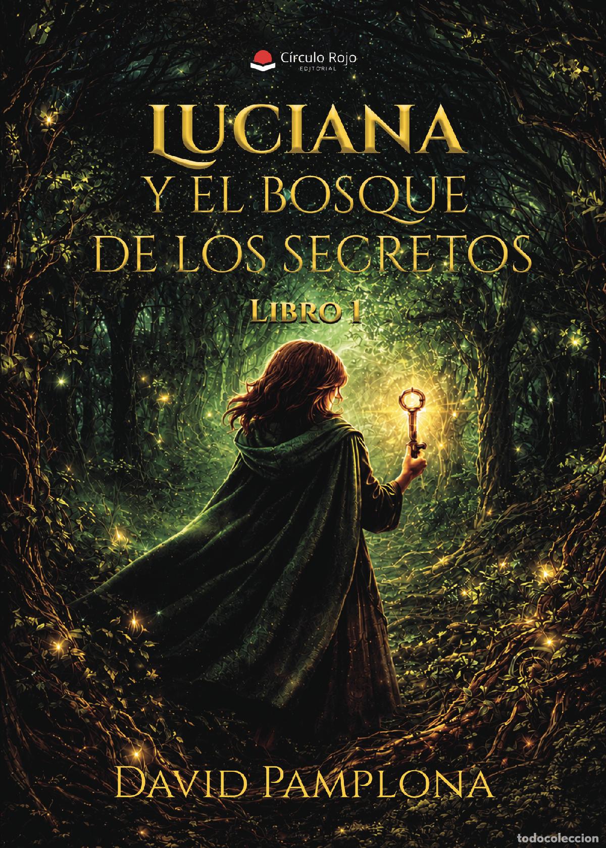 books: Luciana y el bosque de los secretos - Libro 1 - David Pamplona