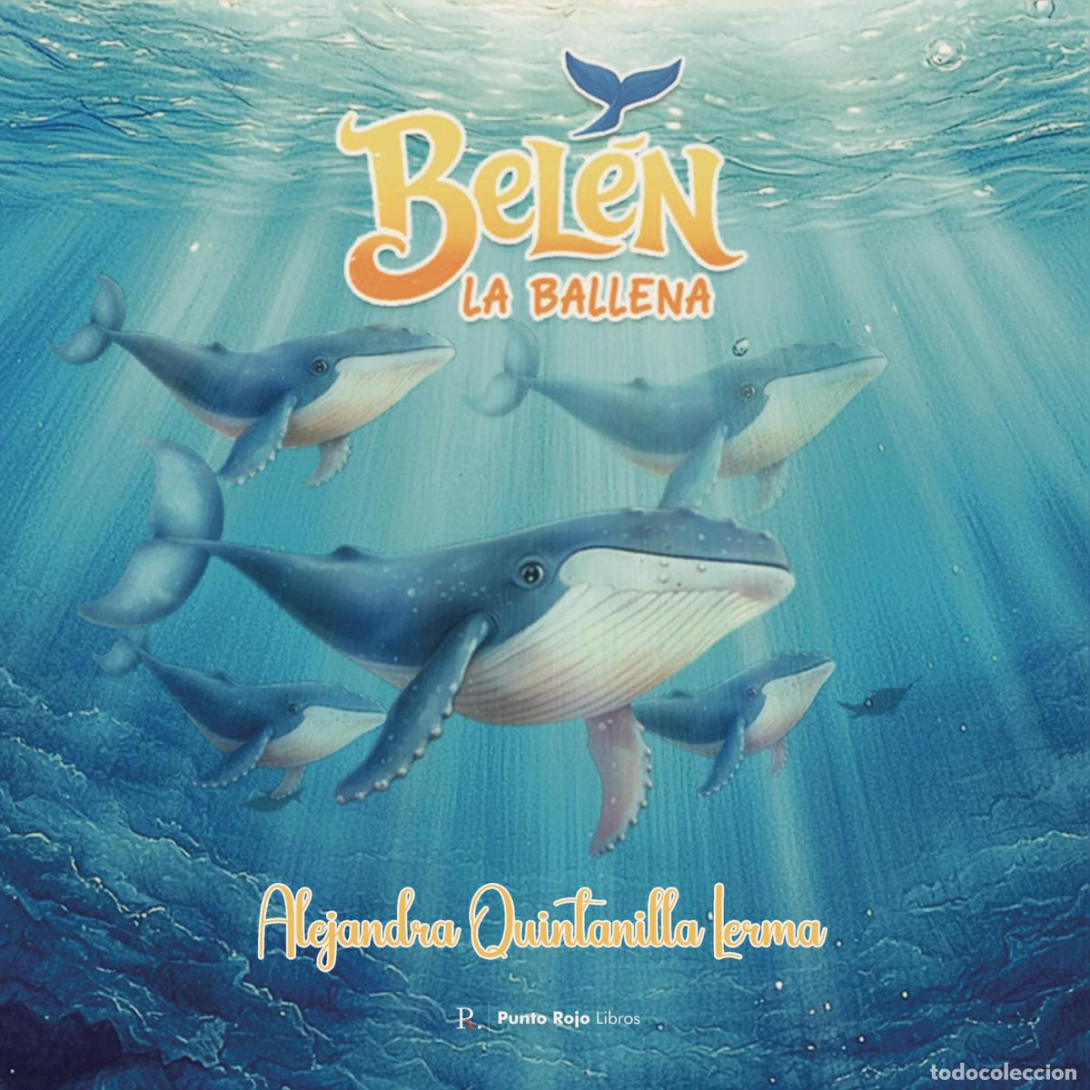 books: Bel&eacute;n, la ballena - Alejandra Quintanilla Lerma
