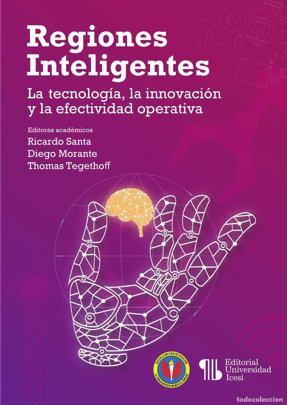 books: Regiones inteligentes: la tecnolog&iacute;a, la innovaci&oacute;n y la efectividad operativa - Autores Varios