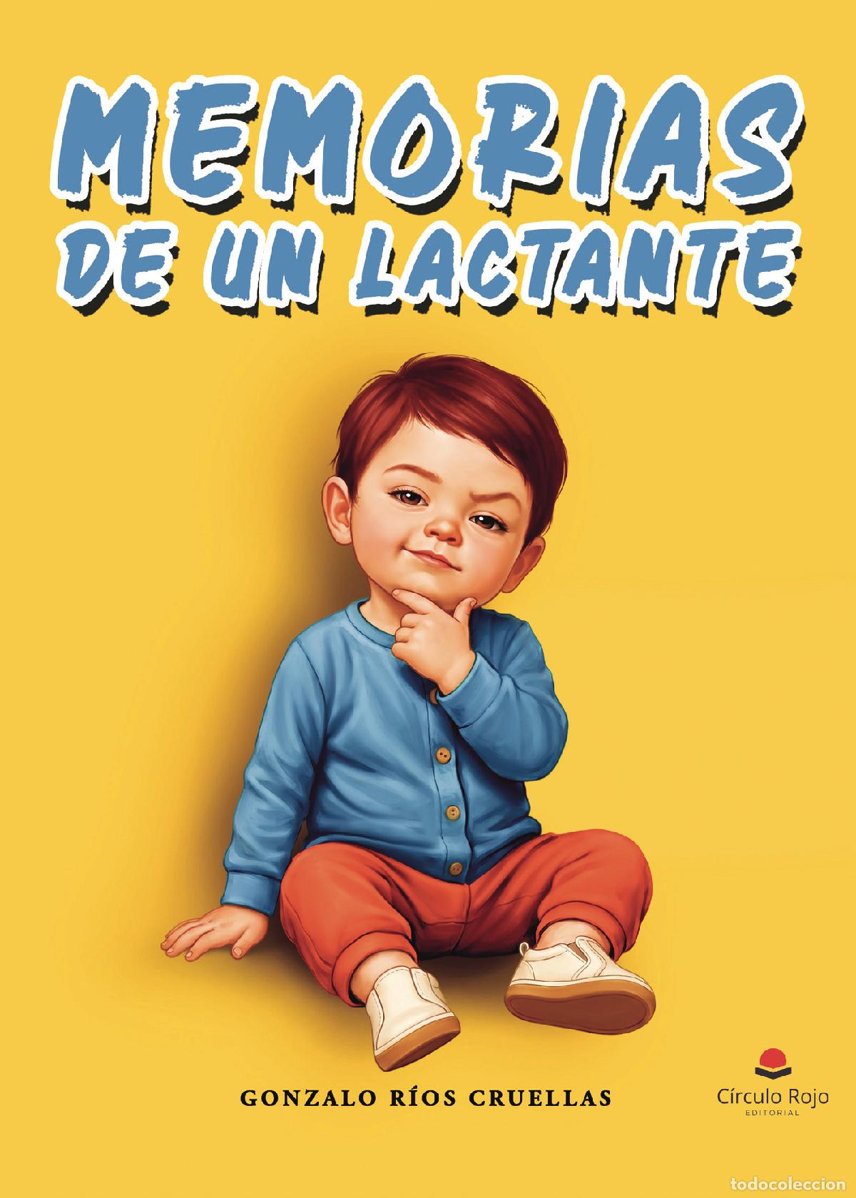 Livres: Memorias de un lactante - Gonzalo R&iacute;os Cruellas