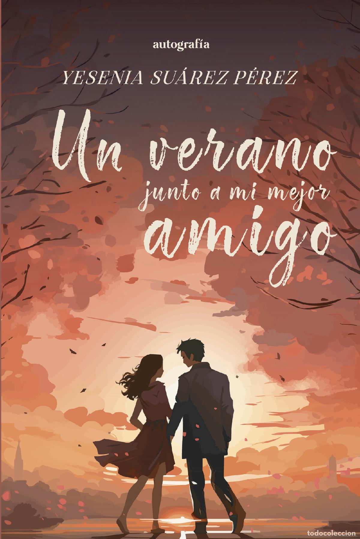 Livres: Un verano junto a mi mejor amigo - Yesenia Su&aacute;rez P&eacute;rez