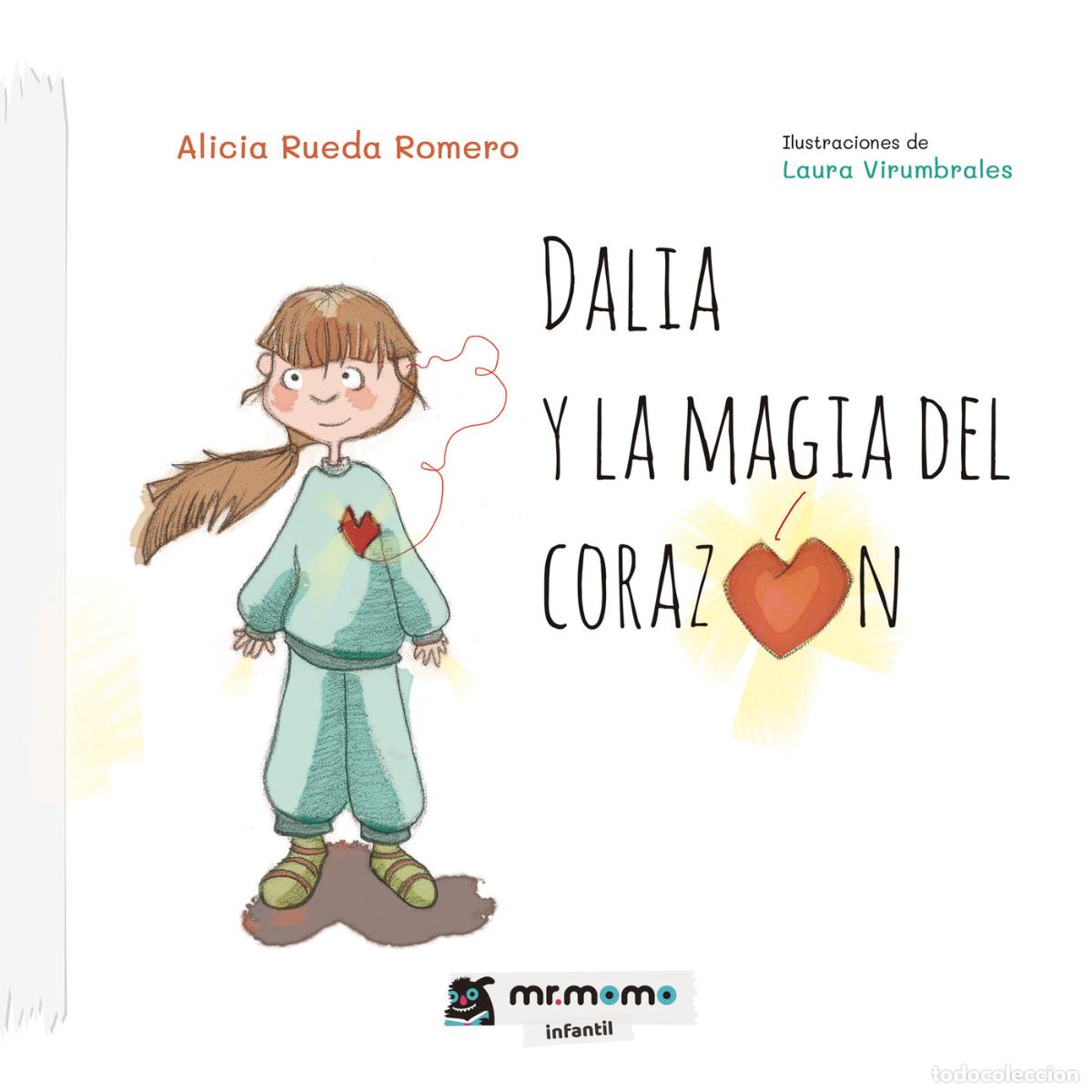 Livres: Dalia y la magia del coraz&oacute;n - Alicia Rueda Romero