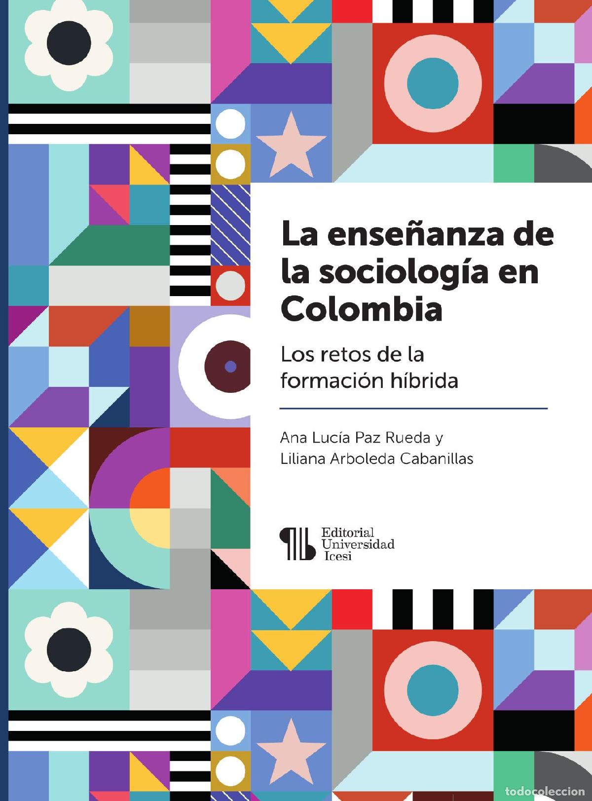Livres: La ense&ntilde;anza de la sociolog&iacute;a en Colombia - Liliana Arboleda Cabanillas