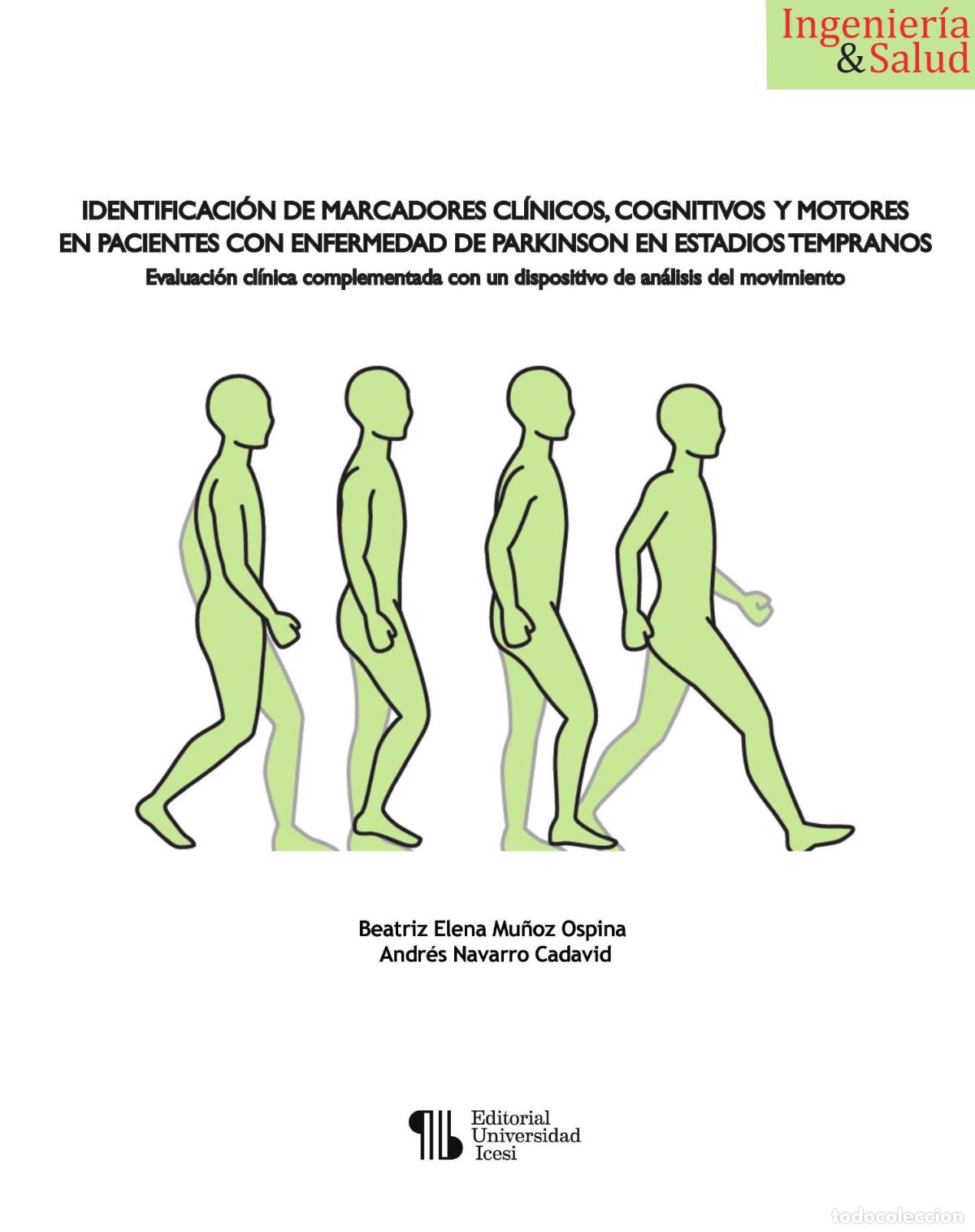 Livres: Identificaci&oacute;n de marcadores cl&iacute;nicos, cognitivos y motores en pacientes con enfermedad de Parkinson