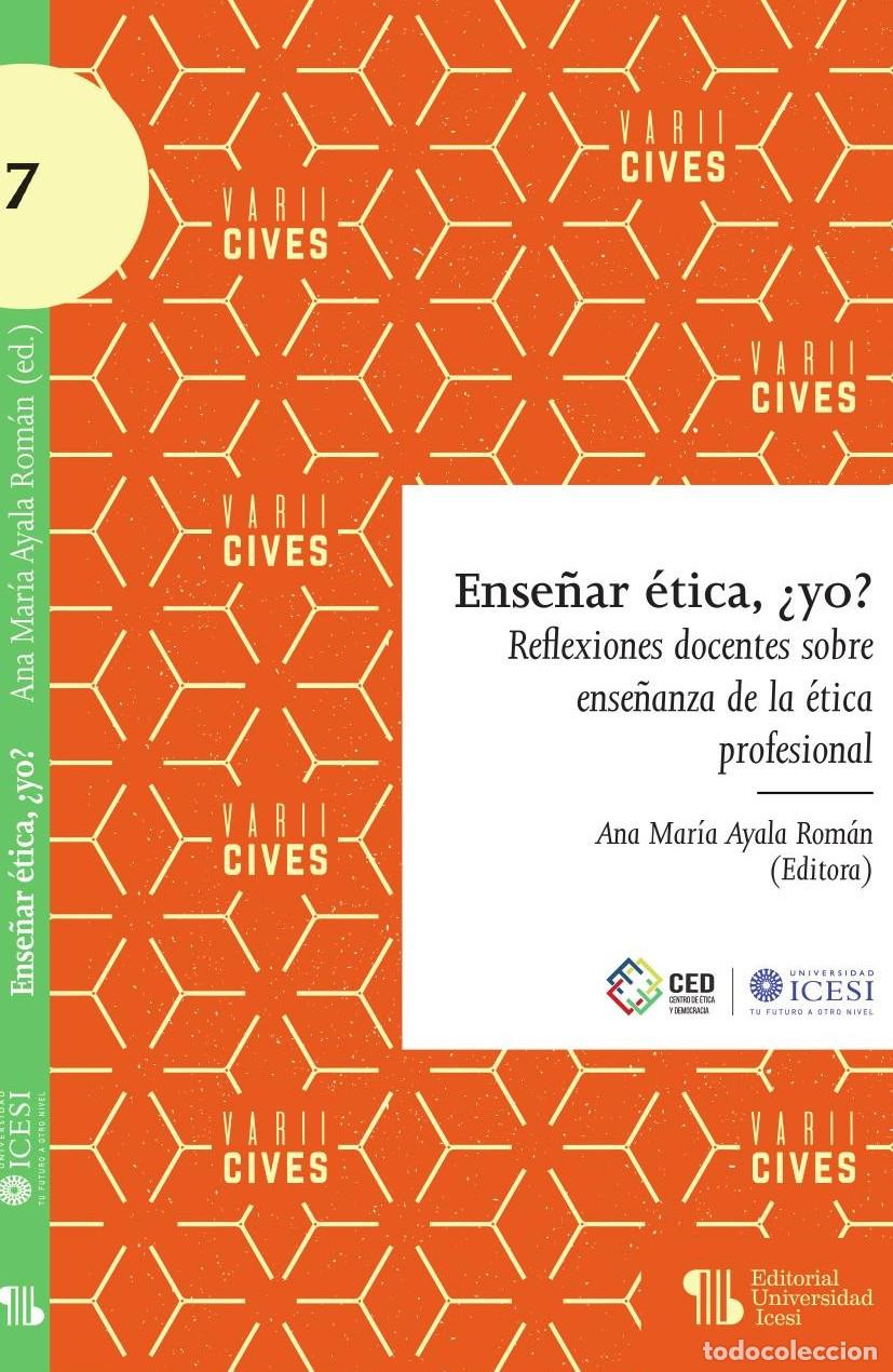 Libros: Ense&ntilde;ar &eacute;tica, &iquest;yo? - Ana Mar&iacute;a Ayala Rom&aacute;n