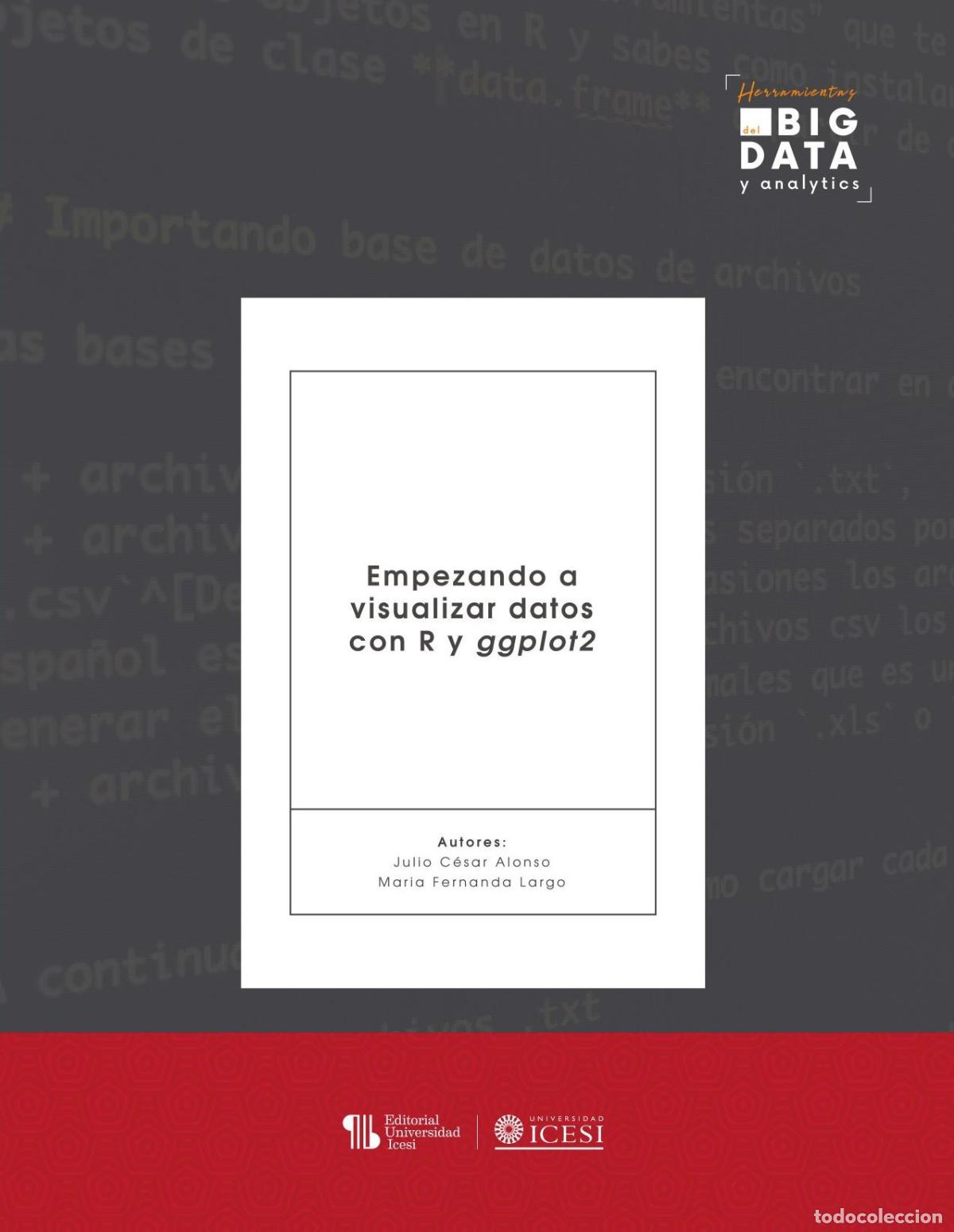 B&uuml;cher: Empezando a visualizar datos con R y ggplot2 - Julio C&eacute;sar Alonso C.
