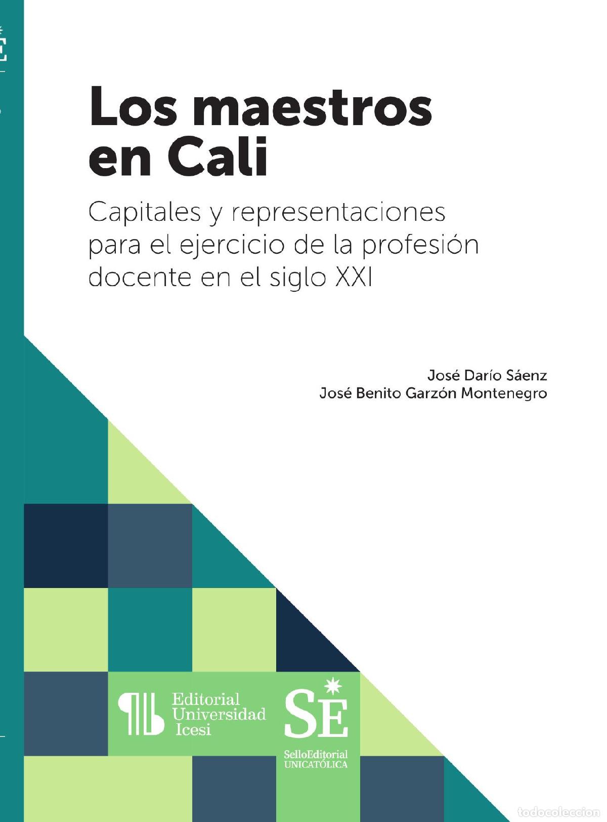 Libros: Los maestros en Cali - Jos&eacute; Benito Garz&oacute;n Montenegro
