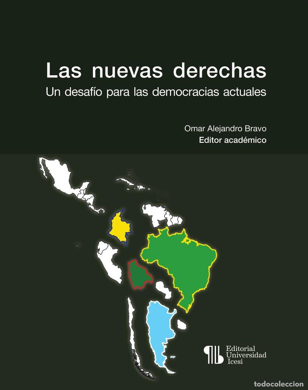 Libros: Las nuevas derechas: - Omar Alejandro Bravo