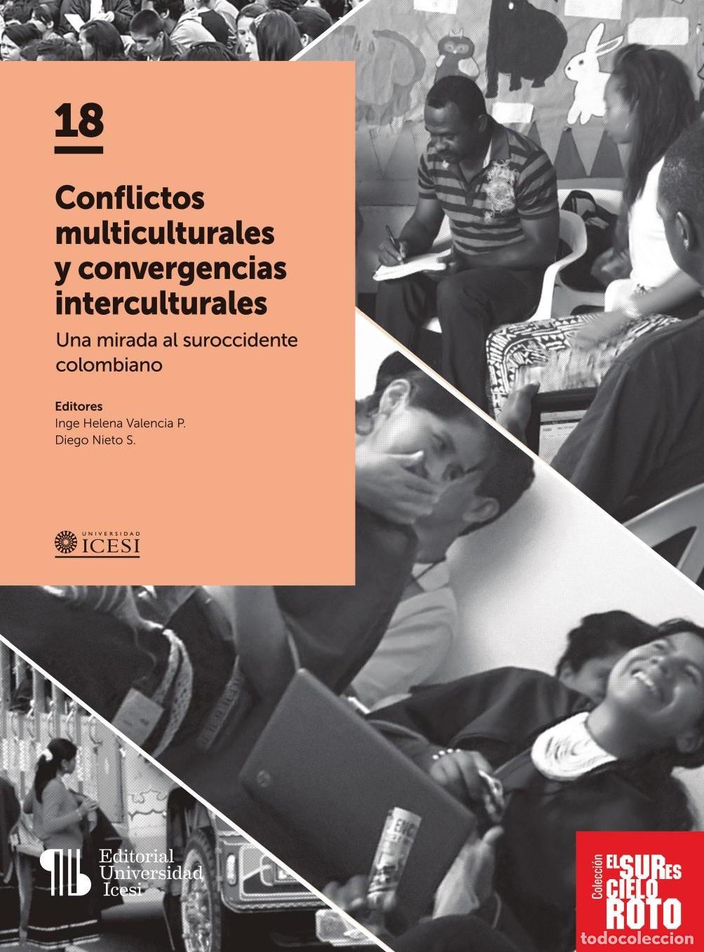 Libros: Conflictos multiculturales y convergencias interculturales - Inge Helena Valencia P.