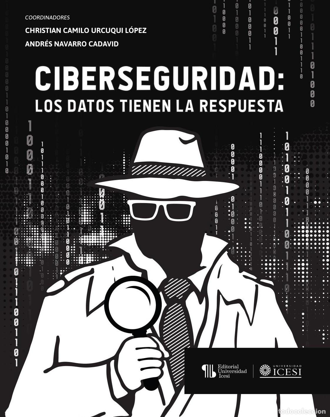B&uuml;cher: Ciberseguridad. - Andr&eacute;s Navarro Cadavid