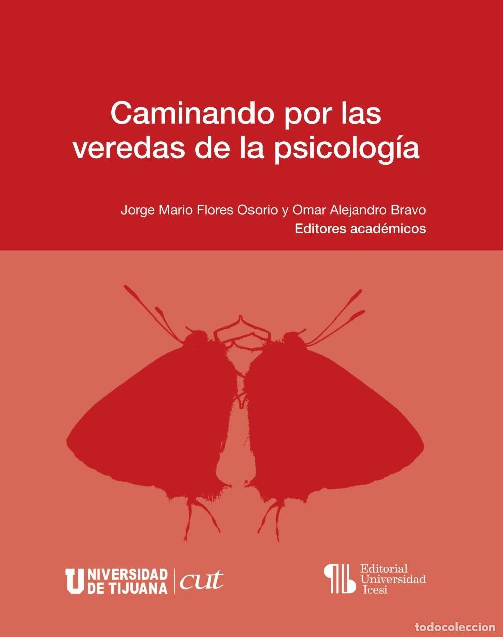 B&uuml;cher: Caminando por las veredas de la psicolog&iacute;a - Jorge Mario Flores Osorio