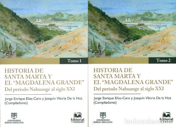 books: Historia de Santa Marta y el Magdalena grande Volumen (tomo) I y II - Joaqu&iacute;n Viloria De La Hoz