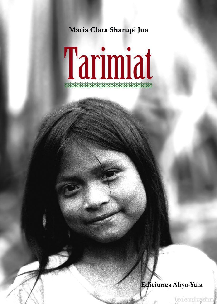 B&uuml;cher: Tarimiat - Mar&iacute;a Clara Sharupi