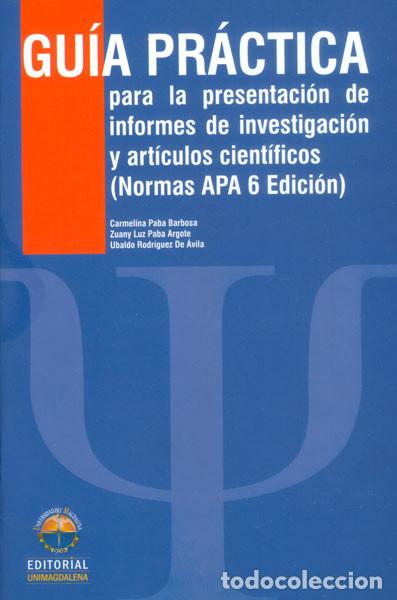 B&uuml;cher: Gu&iacute;a pr&aacute;ctica para la presentaci&oacute;n de informes de investigaci&oacute;n y art&iacute;culos cient&iacute;ficos (segunda edi