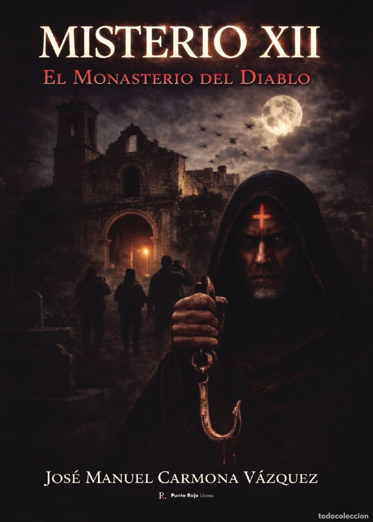 B&uuml;cher: Misterio XII - El monasterio del diablo - Jos&eacute; Manuel Carmona V&aacute;zquez