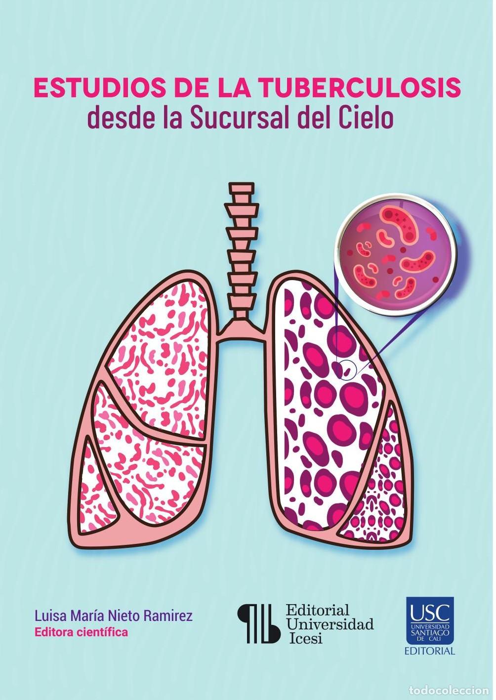 B&uuml;cher: Estudios de la tuberculosis desde la Sucursal del Cielo - Luisa Mar&iacute;a Nieto Ram&iacute;rez
