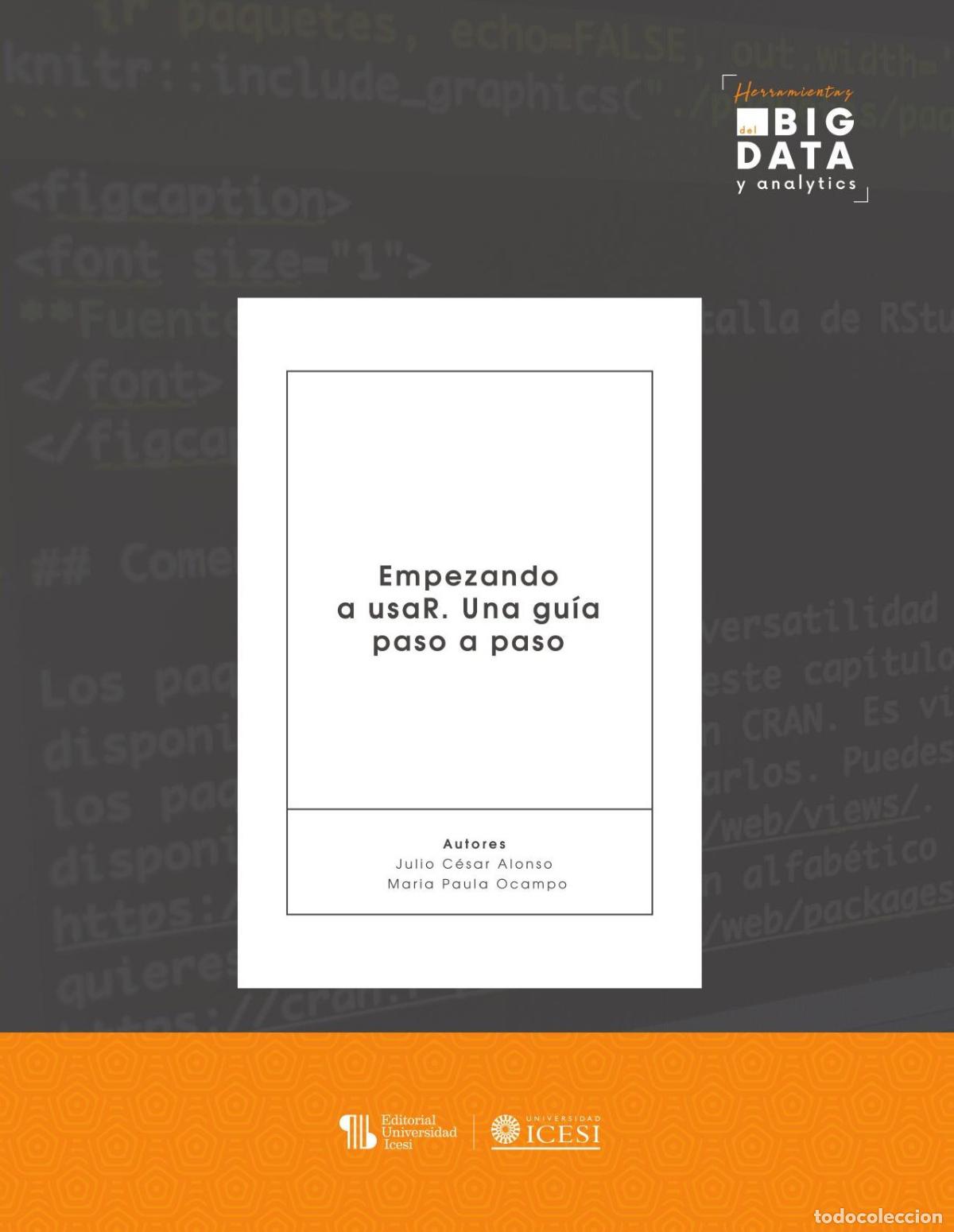 B&uuml;cher: Empezando a usaR. - Julio C&eacute;sar Alonso C.