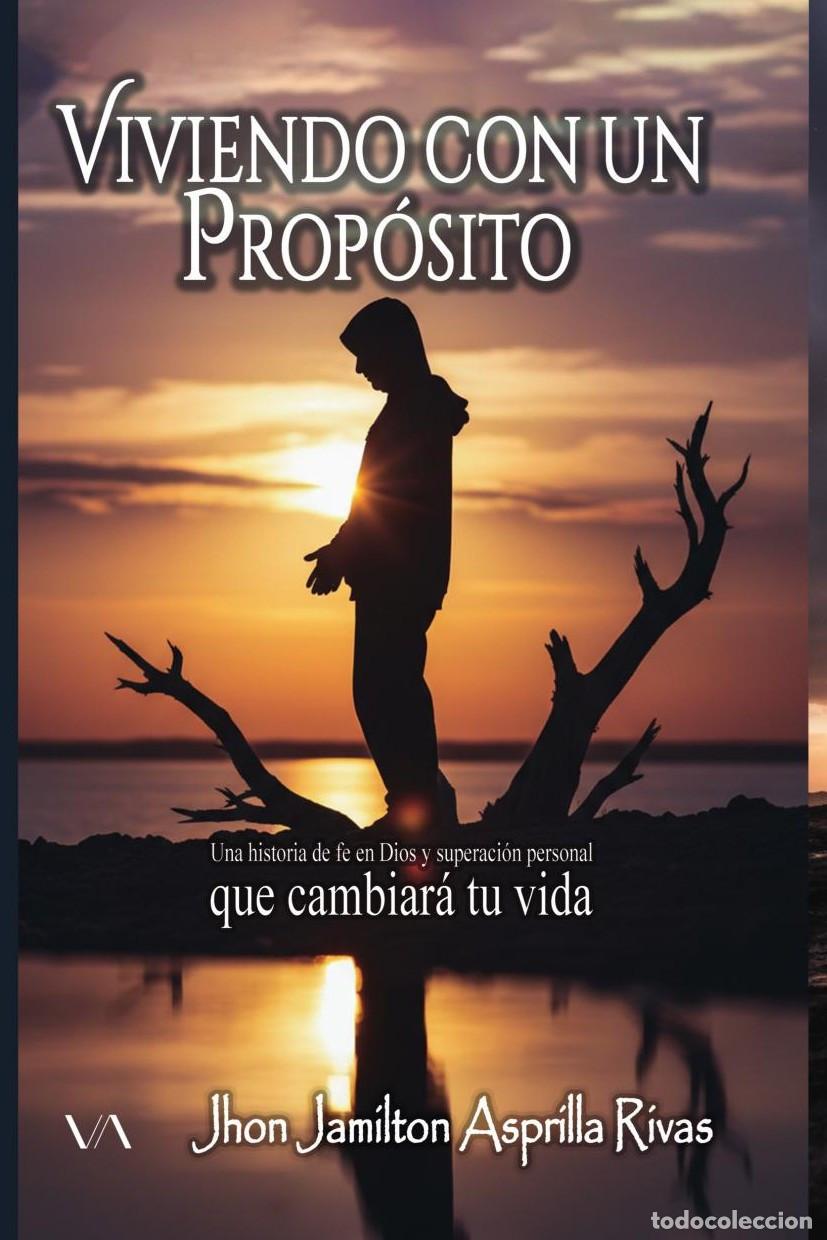 B&uuml;cher: Viviendo con un prop&oacute;sito - Jhon Jamilton Asprilla Rivas