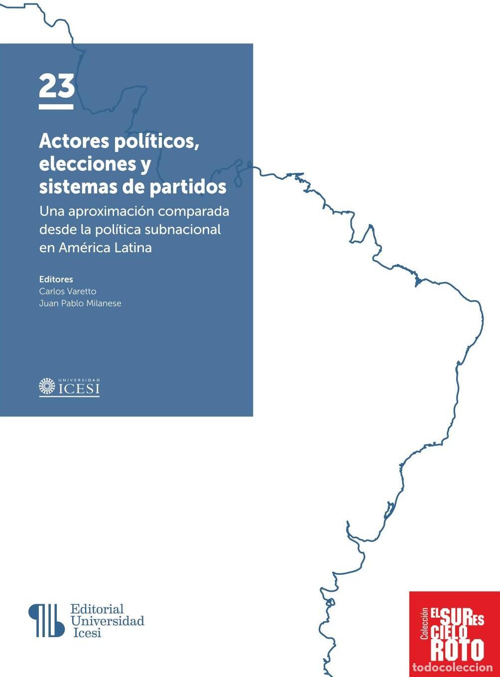 B&uuml;cher: Actores pol&iacute;ticos, elecciones y sistemas de partidos - Juan David Arango Paredes