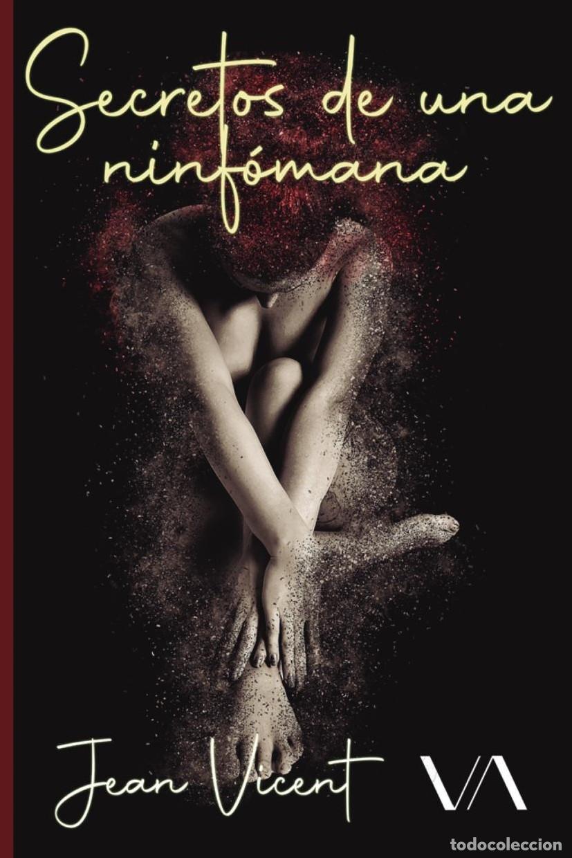 B&uuml;cher: Secretos de una ninf&oacute;mana - Jean Vicent
