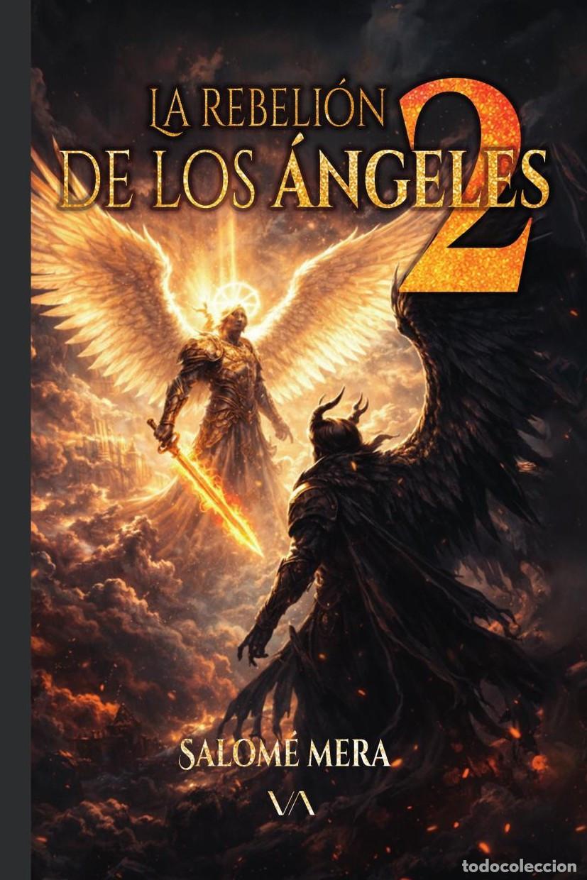 B&uuml;cher: La rebeli&oacute;n de los &Aacute;ngeles 2 - Salom&eacute; Mera