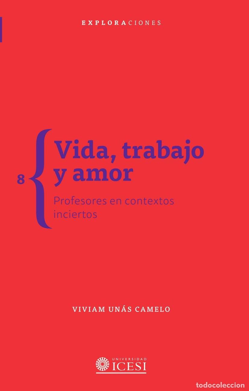 B&uuml;cher: Vida, trabajo y amor - Viviam Un&aacute;s Camelo