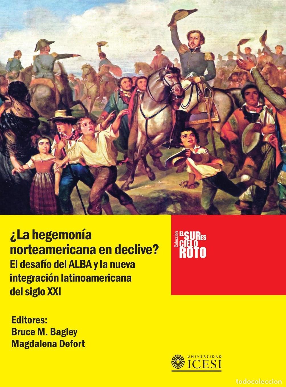 B&uuml;cher: &iquest;La hegemon&iacute;a norteamericana en declive? - Magdalena Defort