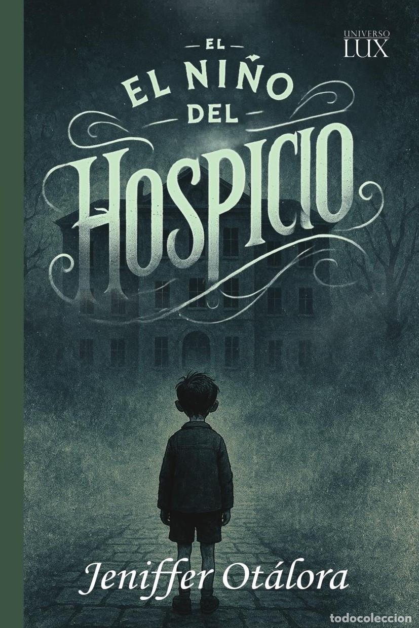 Libri: El ni&ntilde;o del Hospicio - Jeniffer Ot&aacute;lora