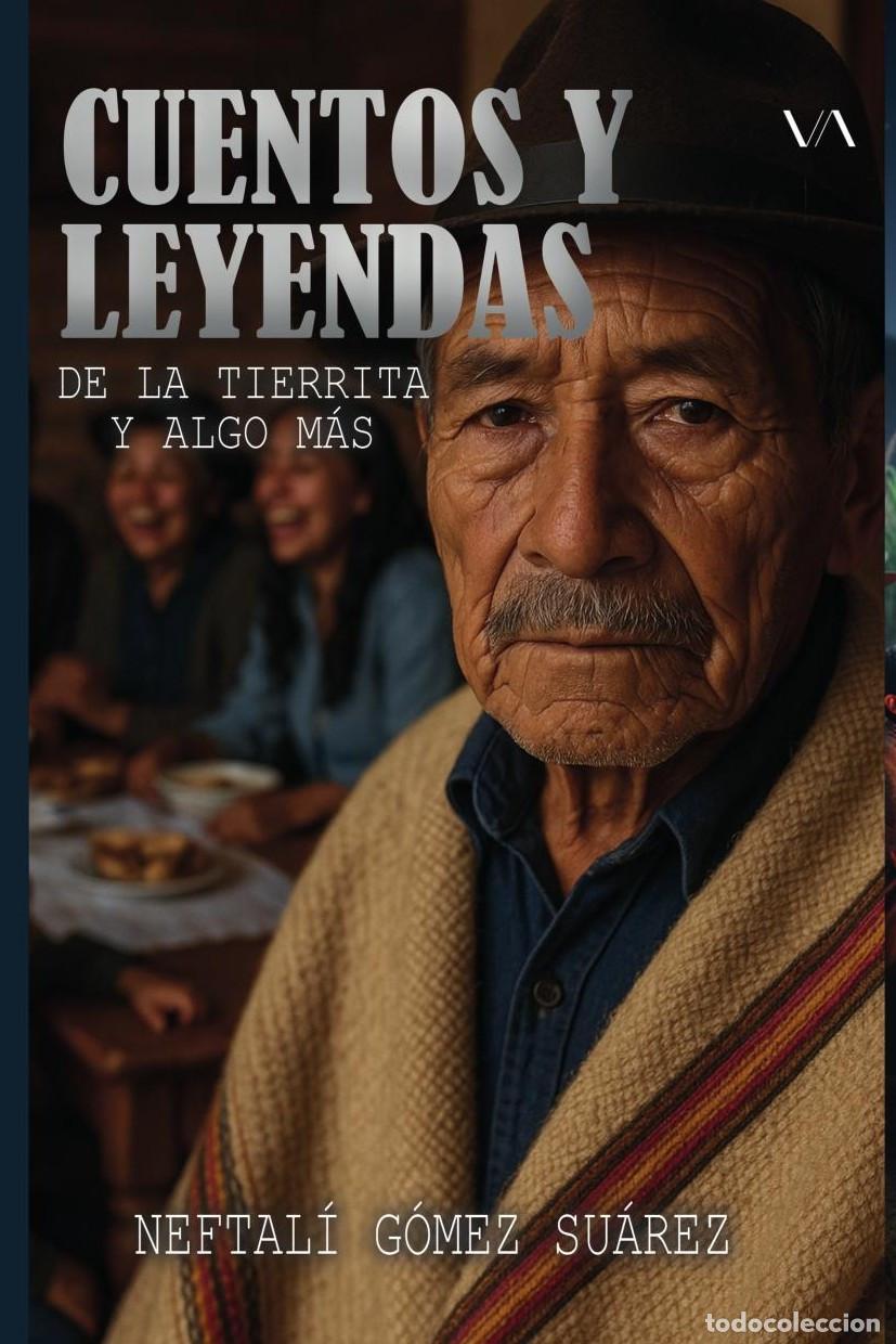 Libri: Cuentos y leyendas de la tierrita y algo m&aacute;s - Neftal&iacute; G&oacute;mez Su&aacute;rez
