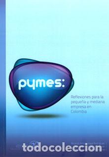B&uuml;cher: Pymes: reflexiones para la peque&ntilde;a y mediana empresa en Colombia - Ricardo Arturo Vega Rodr&iacute;guez