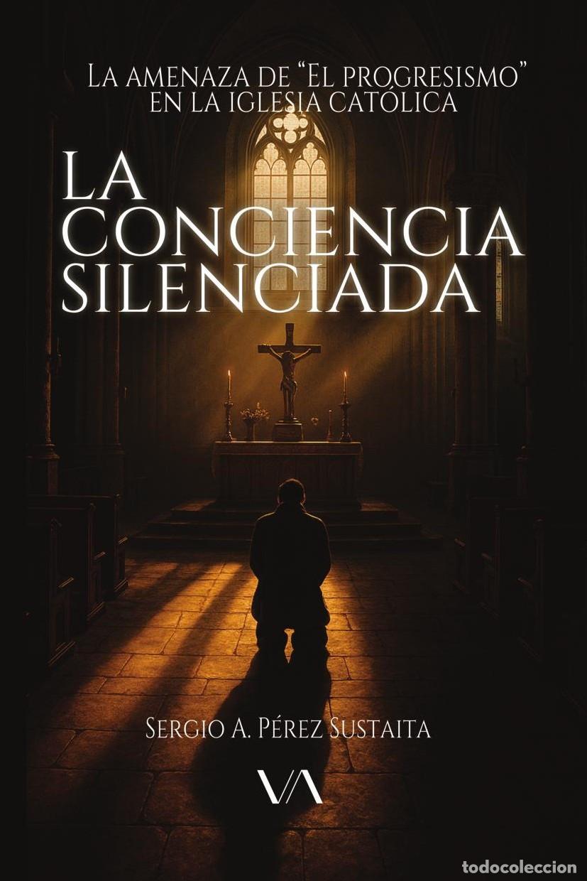 B&uuml;cher: La Conciencia Silenciada - Sergio A. P&eacute;rez Sustaita
