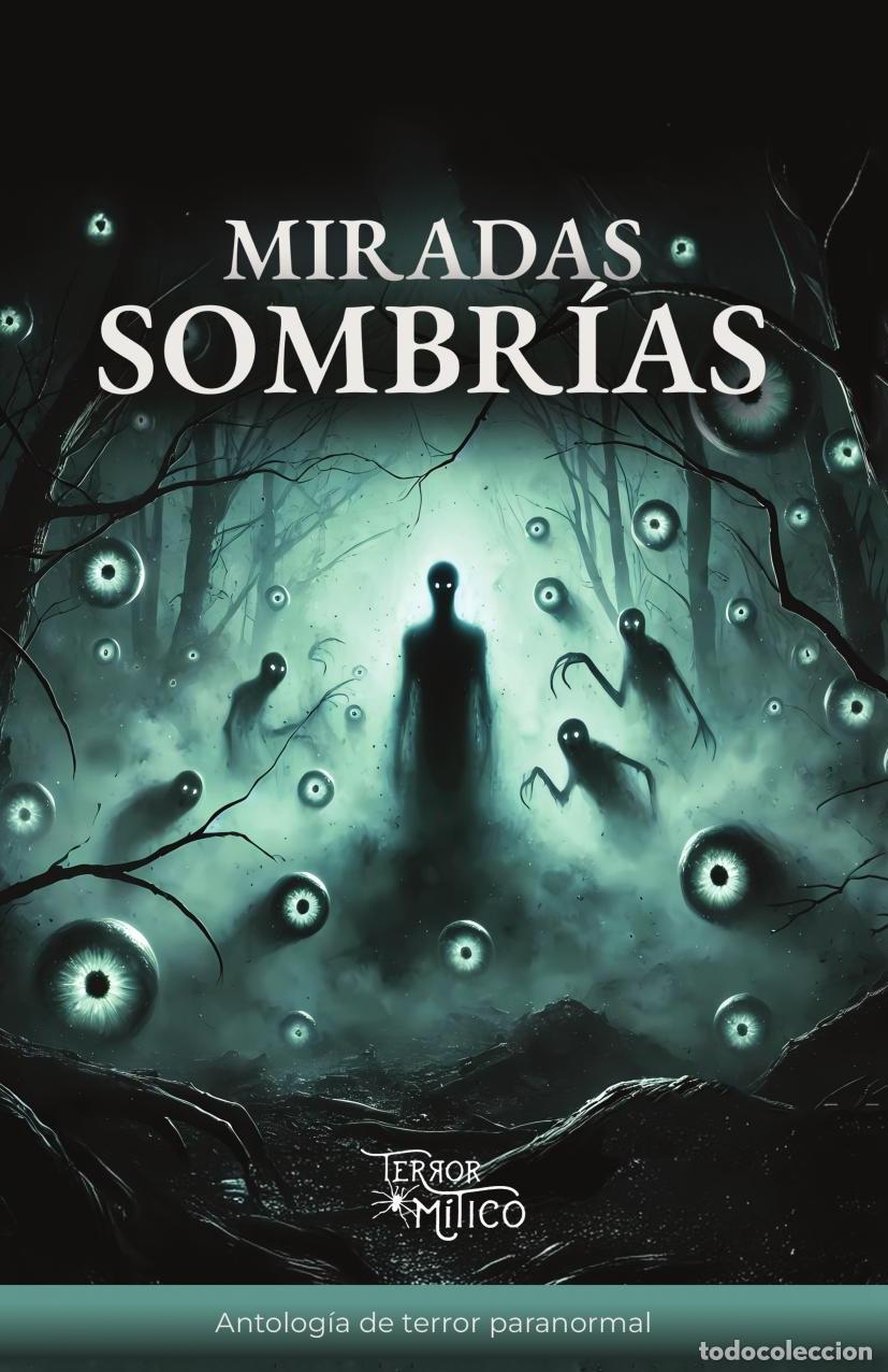 B&uuml;cher: Miradas sombr&iacute;as - Editorial M&iacute;tico S.A.S.
