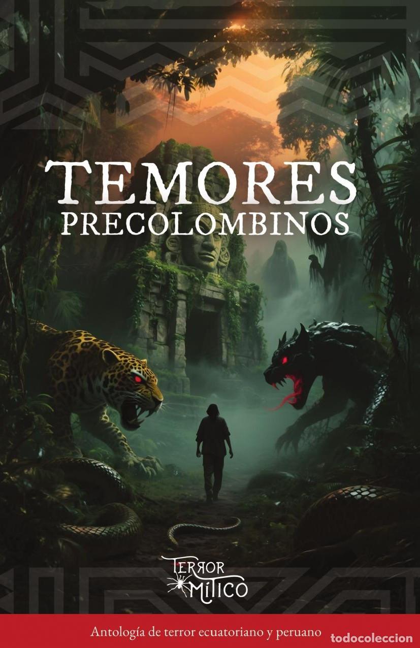 Libros: Temores precolombinos - Editorial M&iacute;tico S.A.S.
