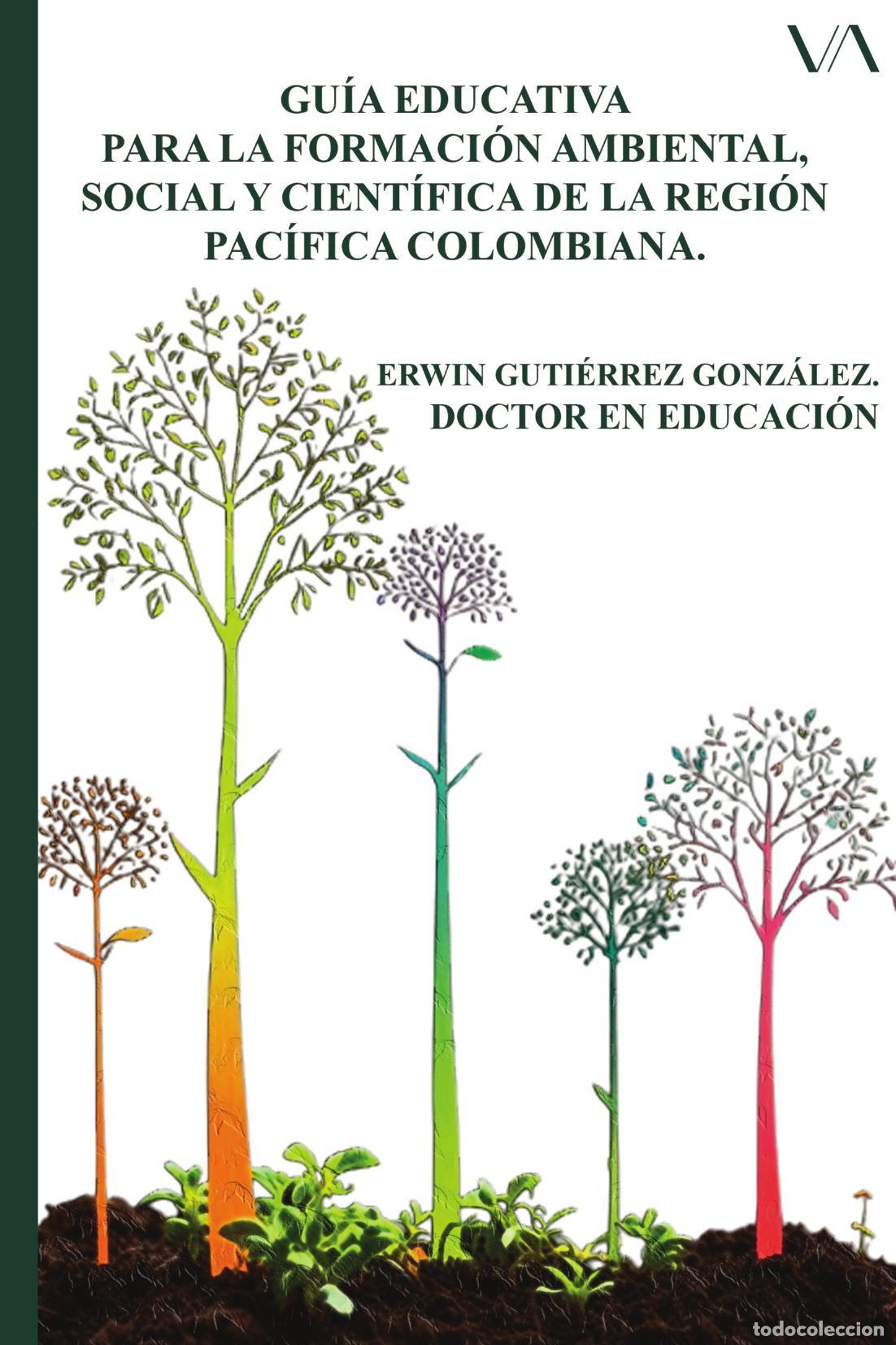 B&uuml;cher: Gu&iacute;a educativa para la formaci&oacute;n ambiental, social y cient&iacute;fica de la regi&oacute;n pac&iacute;fica colombiana - E